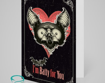 I'm batty for you - Alternative anniversary, valentine, love card. Bat gothic tattoo theme