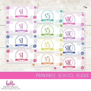 May include: Printable school bucks in various colors, including pink, purple, blue, green, yellow, and orange. Each bill features a decorative border and the text "School Bucks" with a dollar amount of $1, $5, or $10.