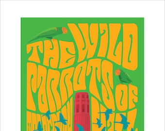 The Wild Parrots of Telegraph Hill