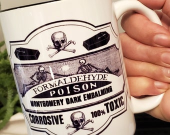 Formaldehyde Poison Label 15 Ounce Printed Ceramic Coffee Mug ~Horror Housewares ~ Dark Decor