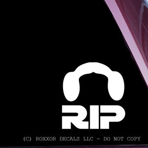 Leia RIP - Die Cut Decal Sticker NOT PRINTED