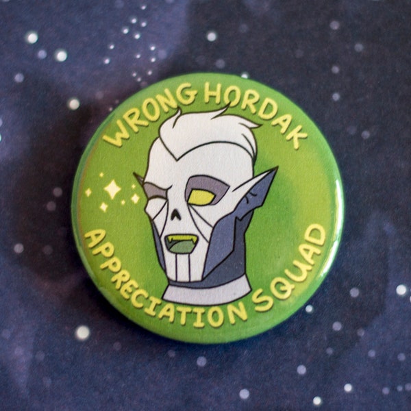 Wrong Hordak - Pinback button - She-ra and the Princesses of Power inspired