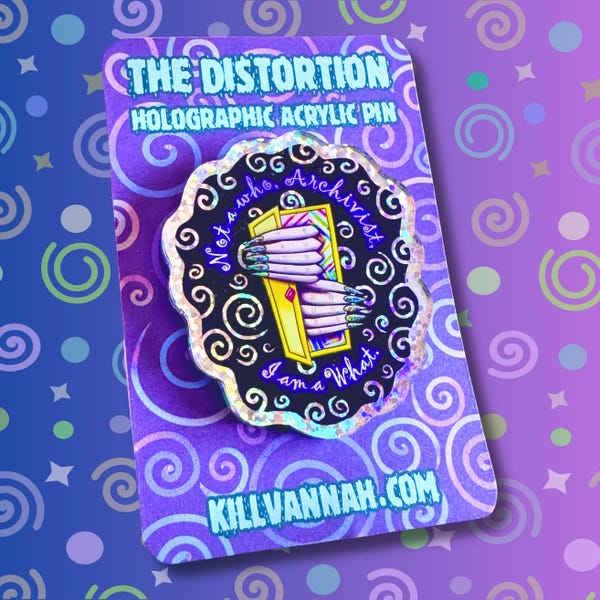 The Distortion - The Magnus Archives inspirierter holografischer Acryl-Pin