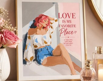 Love Is My Favorite Place Romantic Fashion Quote 8x10 Printable Wall Art Poster Decor