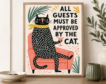 All Guests Must Be Approved By The Cat Funny Cat Lover 8x10 Printable Wall Art Poster Decor