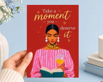 Take a moment you deserve it | Printable 5x7 Art (Digital Download)Junk Journal, Ephemera, Scrapbook, Collage, Card Making