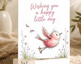 Pink Watercolor Bird Greeting Card | Happy Little Day Encouragement (Digital Download)