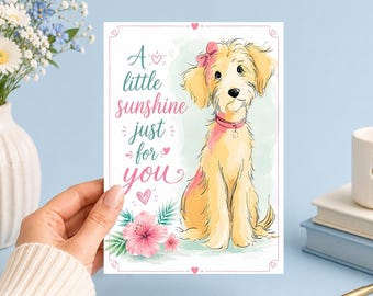 A Little Sunshine Just For | Puppy Greeting | Printable 5x7 Journal Art (Digital Download) Junk Journal, Ephemera, Scrapbook, Collage