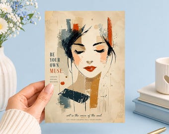 Be Your Own Muse Inspirational Art Card | Feminine Motivational Printable