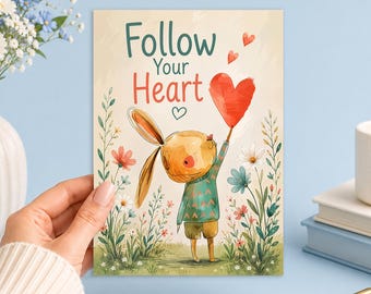 Follow Your Heart Bunny Printable 5x7 Inspirational Nursery Digital Download Gift Junk Journal, Ephemera, Scrapbook, Collage, Card Making,