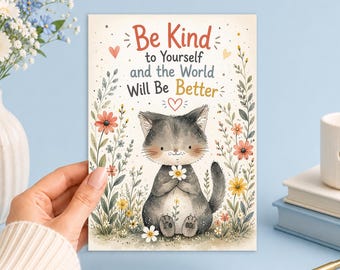 Be Kind to Yourself Cat Printable 5x7 Inspirational Nursery Art Print Digital Download Gift Junk Journal, Ephemera, Scrapbook, Collage, Card