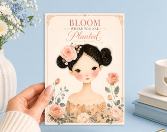 Bloom Where You Are Planted Inspirational Floral 5x7 Printable Junk Journal, Ephemera, Scrapbook, Collage, Card Making