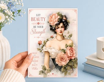 Let Beauty Be Your Strength Inspirational Vintage Floral 5x7 Printable Junk Journal, Ephemera, Scrapbook, Collage, Card Making,
