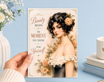 Beauty Begins The Moment You Choose To Be Yourself 5x7 Printable Junk Journal, Ephemera, Scrapbook, Collage, Card Making