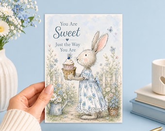 You Are Sweet Just the Way You Are 5x7 Printable Bunny Garden Digital Download Junk Journal, Ephemera, Scrapbook, Collage, Card Making,