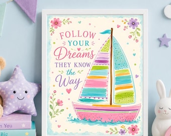 Follow Your Dreams They Know The Way Sailboat Inspirational 8x10 Printable Wall Art Poster Decor