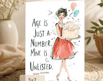 Funny Age Birthday Card: Age Is Just a Number Mine Is Unlisted (5x7 Digital Download)