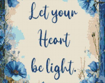 Let Your Heart Be Light Floral Cross Stitch Pattern PDF for 14 Count Aida