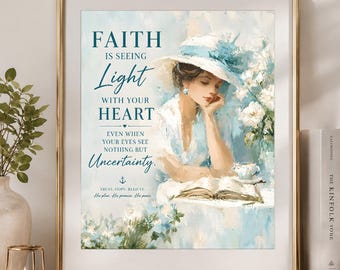 Faith Is Seeing Light With Your Heart Christian Inspirational 8x10 Printable Wall Art Poster Decor