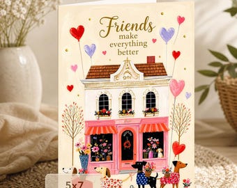 Friends Dog Card | Flower Shop, Balloons, Heartwarming Message (Digital Download)