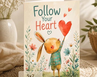 Bunny Heart Greeting Card: Follow Your Heart (5x7 Digital Download)