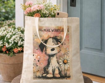 Puppy Tote Bag: Wag More Worry Less Canvas Bag