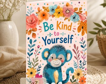 Blue Monkey Card: Be Kind to Yourself, Encouragement (5x7 Digital Download)