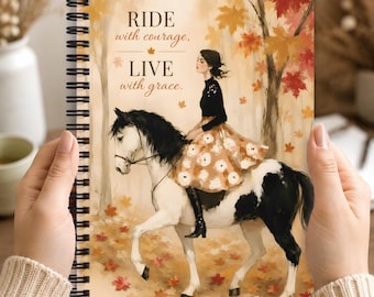 Ride With Courage Live With Grace Horse Lover Notebook Inspirational Equestrian Journal Gift for Riders