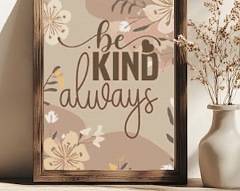 Be Kind Always Cross Stitch Pattern Gentle Neutral Quote Inspirational Nursery Wall Art Decor (PDF) 14 ct