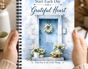 Start Each Day with a Grateful Heart 6x8 Spiral Notebook Journal for Daily Gratitude and Reflection