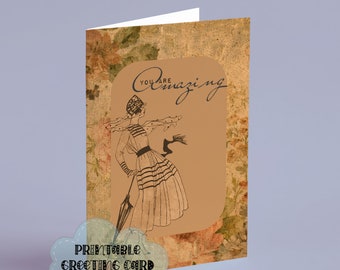 You are Amazing  5 x 7 Printable Greeting Card 23-04 Old-Fashioned Vintage Style