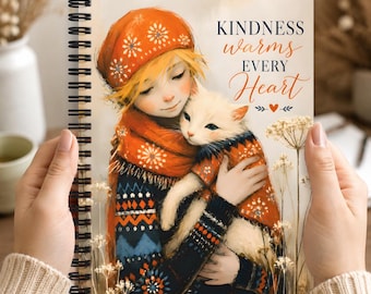 Kindness Warms Every Heart Inspirational Cat Lover Notebook Cute Girl and White Cat Journal Gift for Animal Lovers