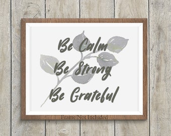 Be Calm Be Strong Be Grateful | Printable Cross Stitch Pattern 007
