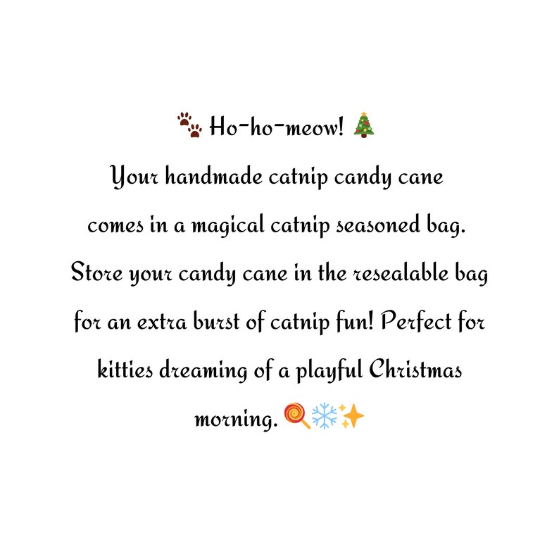 Pode incluir: Uma bengala de catnip de Natal festiva vem em um saco lacr&aacute;vel com um design de &aacute;rvore de Natal e pegada de pata. O texto diz "Ho-ho-meow!" e "Armazene sua bengala de catnip no saco lacr&aacute;vel para uma explos&atilde;o extra de divers&atilde;o com catnip! Perfeito para gatinhos que sonham com uma alegre manh&atilde; de Natal!"