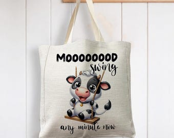 Mood Swing any Minute From Now Cow Cattle Bull Cartoon funny - Reusable Shopping Linen Look Tote Bag