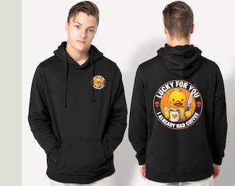 Zum Glück habe ich meine Morgenkaffee Ente niedlichen Lustige Cartoon hatte - Unisex Hoodie Sweatshirt Top Kleidung Damen Herren