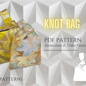 May include: A PDF pattern for a knot bag. The pattern includes instructions and a video tutorial. The image shows two bags made from fabric with a floral pattern, one yellow and one brown. A line drawing of the bag is also shown.