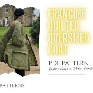 Peut inclure: Un manteau surdimensionné matelassé vert avec une grande poche sur le côté gauche. Le texte "FRANINE QUILTED OVERSIZED COAT PDF PATTERN Instructions & Video Tutorial" est affiché en jaune sur fond blanc.