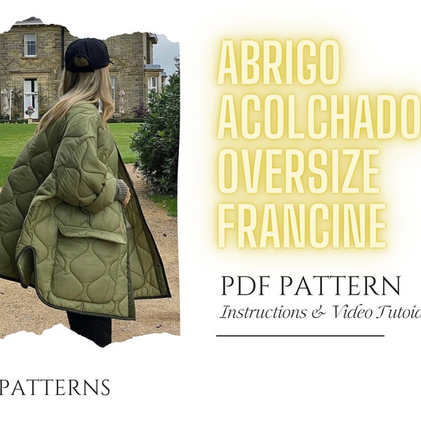 Espanol - Abrigo Acolchado Oversize Francine Patrón de Costura Digital para Chaqueta de Mujer PDF //S - XXL //