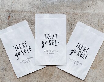 Treat Yo Self Custom Wedding Favor Bags - Candy Buffet Bags, Rehearsal Dinner, Engagement Party, Bridal Shower Favor, Take Home Favor