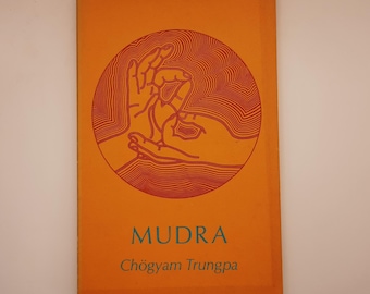 Mudra - By Chogyam Trungpa - 1972