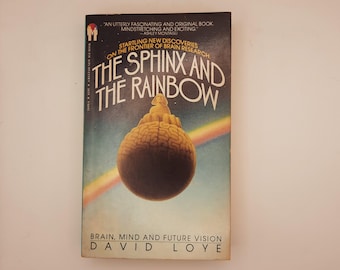 The Sphinx and the Rainbow - By David Loye - 1984