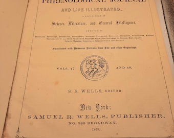 The Phrenological Journal and Life Illustrated - Volumes 47 and 48 - 1868