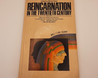 Reincarnation in the Twentieth Century - Edited by Martin Ebon - 1970