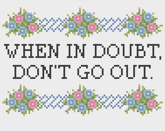 Don't Go Out Floral Border Cross Stitch or Needlepoint Pattern (PDF) - instant download