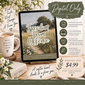 May include: A digital devotional journal titled Freedom From Offense displayed on a tablet screen. The cover features a path through a field of daisies. Text includes Real Truth. Real Change. A Freer You. and A softer heart leads to a freer you.