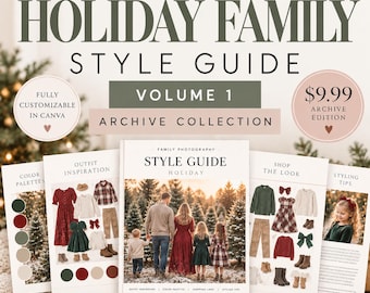 May include: A digital style guide for family holiday photography titled Holiday Family Style Guide Volume 1 Archive Collection. The guide features pages with colour palettes, outfit inspiration, shopping links, and styling tips for families.
