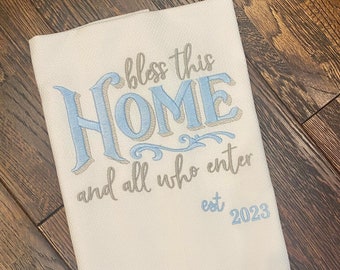 Bless This Home and All Who Enter - Hemstitched towel