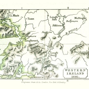 May include: A black and white historical map of Western Ireland dated 1691, featuring green shaded mountainous regions, rivers, and labeled towns including Galway, Ennis, and Limerick. The text reads Western Ireland 1691 and Longmans Green & Co.