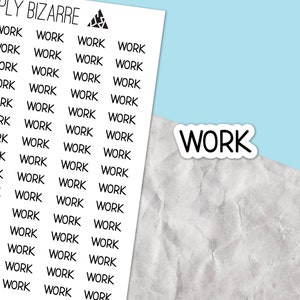 May include: A sheet of white paper with the word "WORK" repeated multiple times in black text. The word "WORK" is also written in black text on a white sticker.
